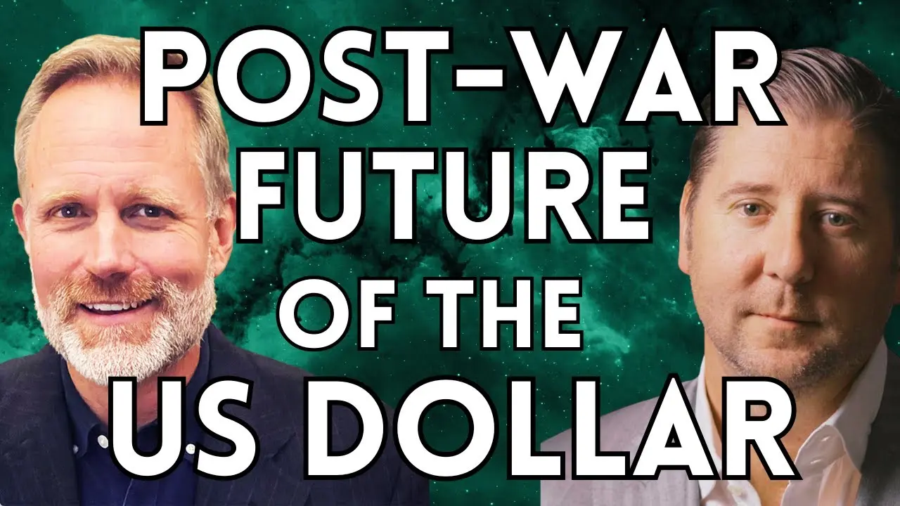 What Does The Post-War Future Of The US Dollar Look Like?  | Brent Johnson