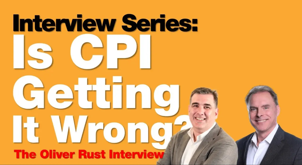 9-7-26 Is Inflation Data Getting It Wrong? - Oliver Rust Interview