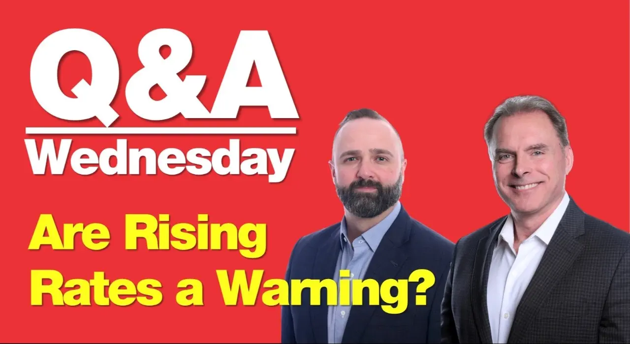 8-19-26 Q&A Wednesday: Are Rising Rates a Market Warning?