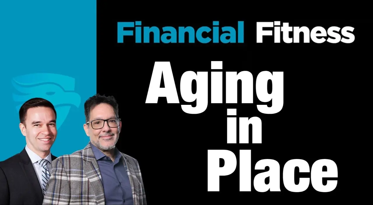 8-7-26 Aging in Place - What to Consider
