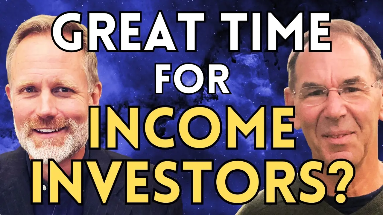 Is It Becoming A Great Time For Income Investors? | Steven Bavaria