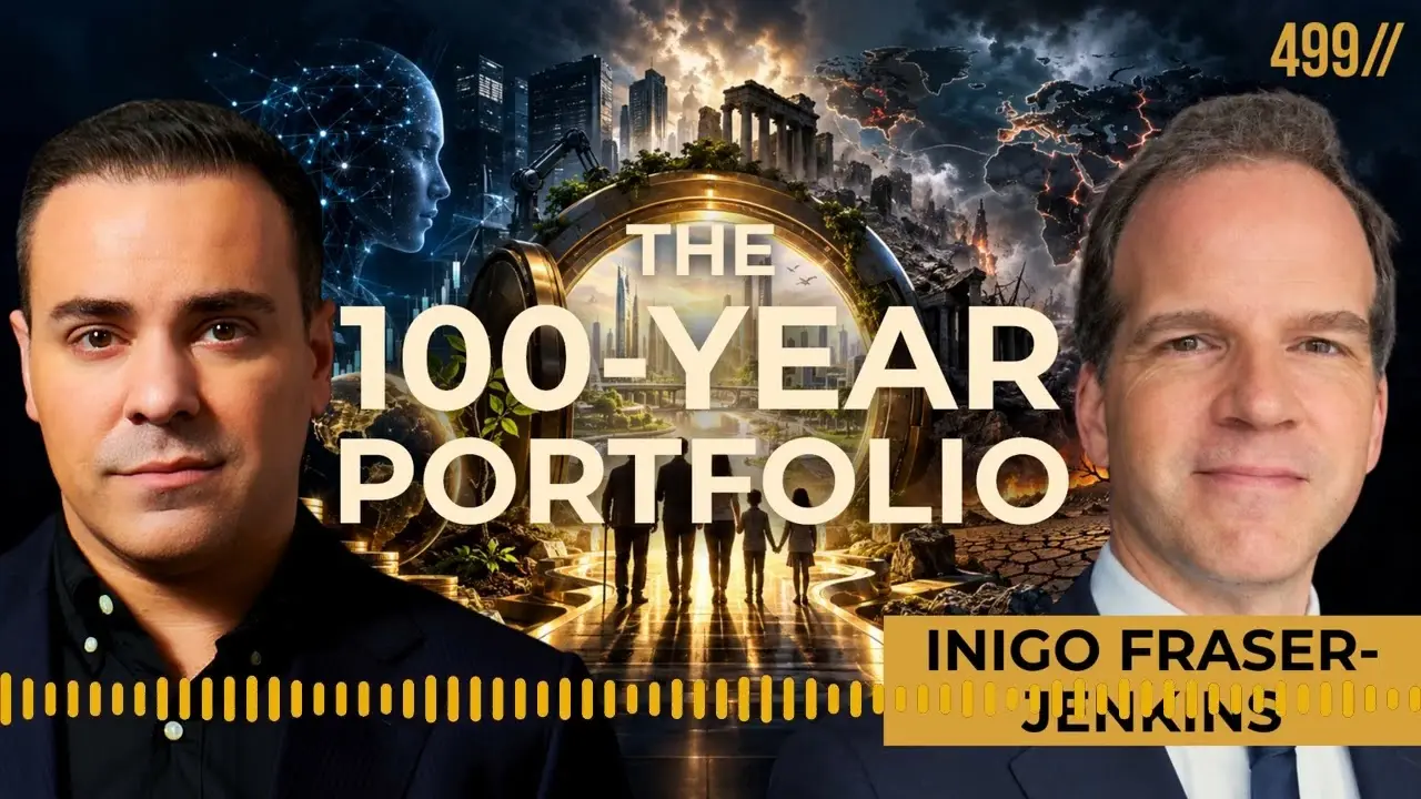 How to Invest for A Hundred Years | Inigo Fraser Jenkins