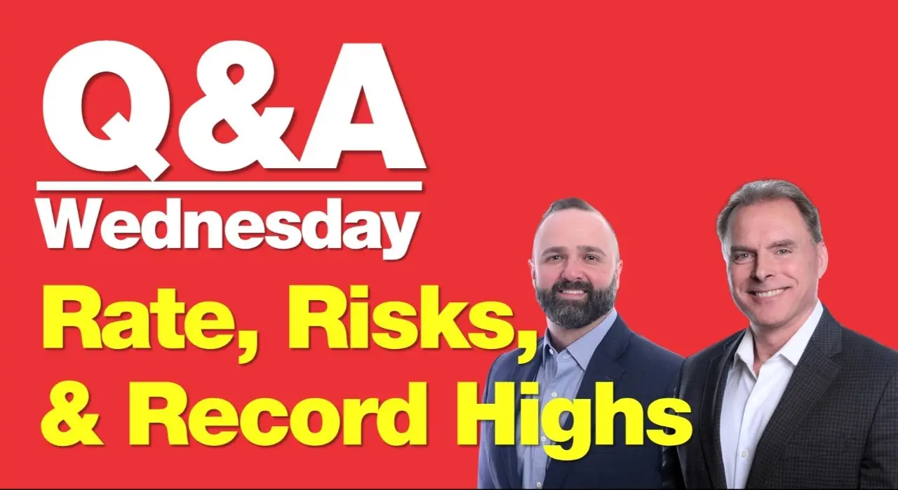 9-23-26 Q&A Wednesday: Rates, Risks, & Record Highs