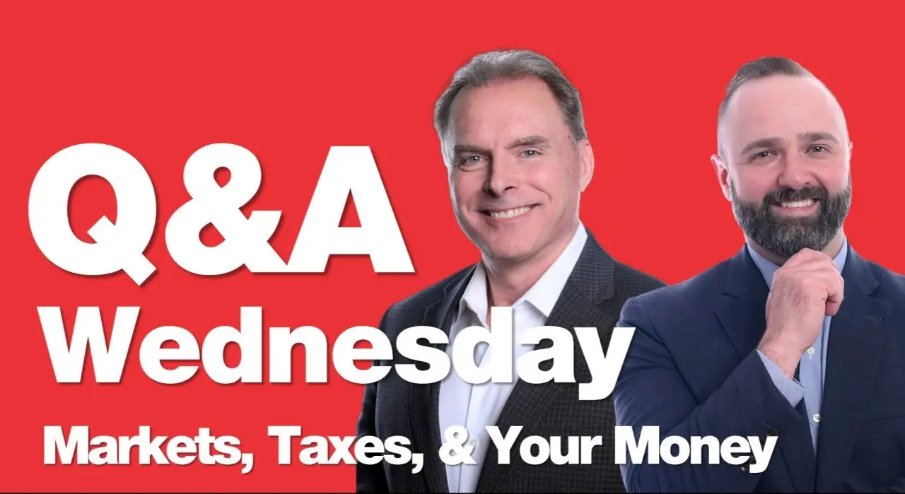 4-15-26 Q&A Wednesday: Markets, Taxes, and Your Money