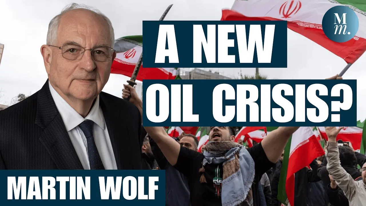 Iran War is a "Nightmare Disruption Scenario" | FT’s Chief Economics Commentator Martin Wolf