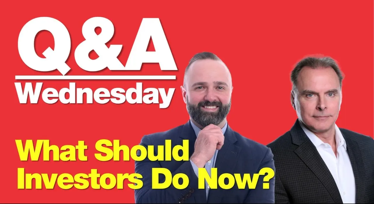 9-9-26 Q&A Wednesday: What Should Investors Do Now?