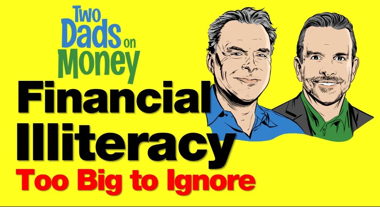 4-21-26 Financial Illiteracy: Too Big to Ignore
