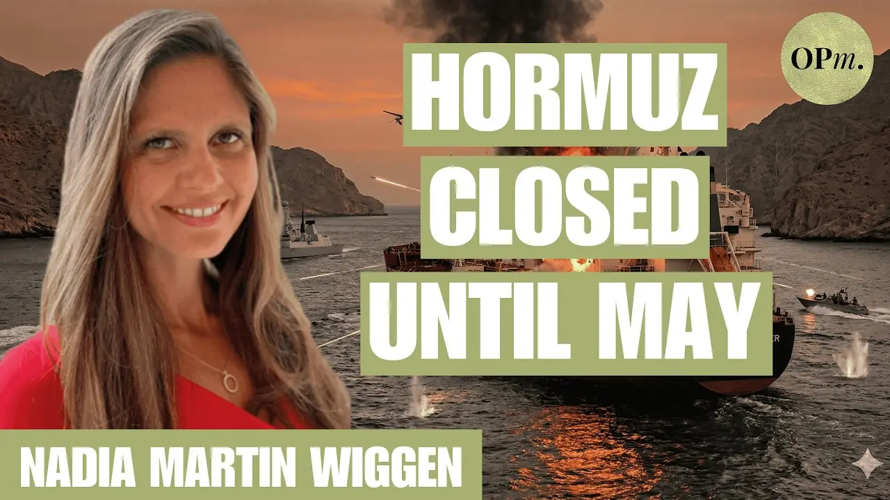 “Not Until May” The Real Timeline for Controlling the Strait of Hormuz | Nadia Martin Wiggen